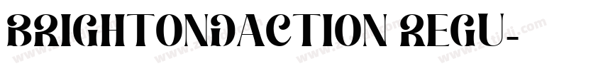 BrightonDaction Regu字体转换